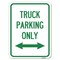 Signmission Reserved Parking Truck Parking W/ Bidirectional Arrow Alum Parking Sign, 18" x 24", A-1824-23031 A-1824-23031 - alternate 1